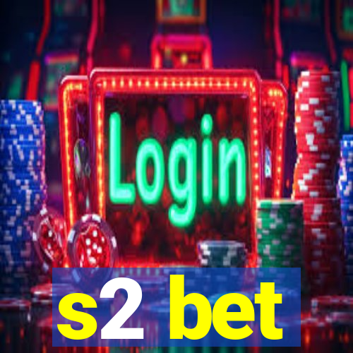 s2 bet